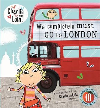portada Charlie and Lola: We Completely Must Go to London