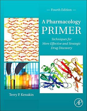 portada A Pharmacology Primer: Techniques for More Effective and Strategic Drug Discovery (en Inglés)