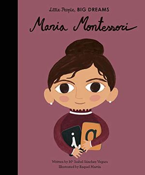 portada Maria Montessori (Little People, big Dreams) (in English)