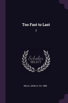 portada Too Fast to Last: 2 (en Inglés)