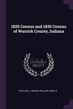 portada 1820 Census and 1830 Census of Warrick County, Indiana (en Inglés)
