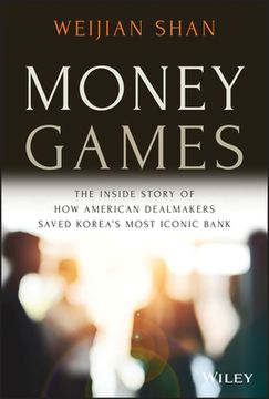 portada Money Games: The Untold Story of the Korea First Bank Turnaround (en Inglés)