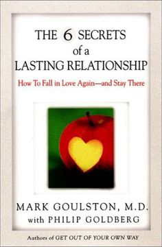 portada The 6 Secrets of a Lasting Relationship: How to Fall in Love Again--And Stay There (en Inglés)