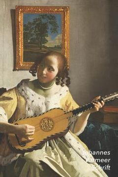 portada Johannes Vermeer Schrift: De Gitaarspeelster Ideaal Voor School, Studie, Recepten of Wachtwoorden Stijlvol Notitieboek voor Aantekeningen Artist