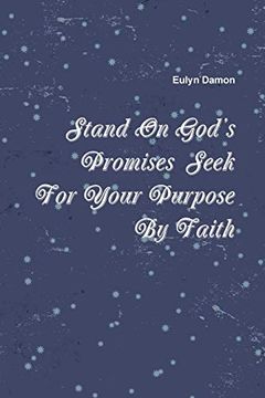 portada Stand on God's Promises Seek for Your Purpose by Faith (en Inglés)