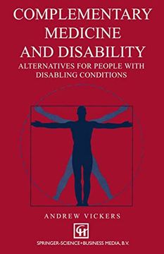 portada Complementary Medicine and Disability: Alternatives for People With Disabling Conditions (en Inglés)