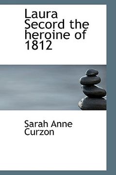 portada laura secord the heroine of 1812