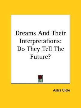 portada dreams and their interpretations: do they tell the future? (in English)