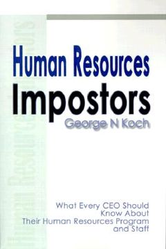 portada human resources impostors: what every ceo should know about their human resources program and staff (in English)