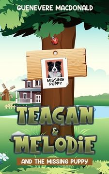 portada Teagan & Melodie and The Missing Puppy (en Inglés)