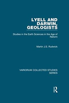 portada Lyell and Darwin, Geologists: Studies in the Earth Sciences in the Age of Reform
