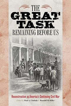 portada The Great Task Remaining Before us: Reconstruction as America's Continuing Civil war (Reconstructing America) (en Inglés)
