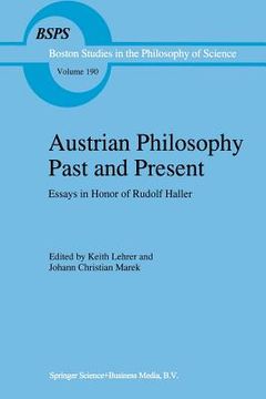 portada Austrian Philosophy Past and Present: Essays in Honor of Rudolf Haller (en Inglés)