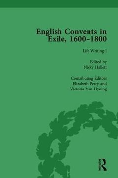 portada English Convents in Exile, 1600-1800, Part I, Vol 3 (en Inglés)