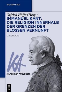 portada Immanuel Kant: Die Religion Innerhalb der Grenzen der Bloßen Vernunft 