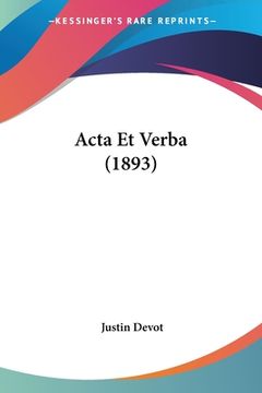 portada Acta Et Verba (1893) (in French)