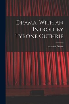 portada Drama. With an Introd. by Tyrone Guthrie