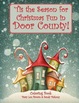 portada 'Tis the Season for Christmas Fun in Door County Coloring Book (en Inglés)
