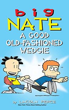 portada Big Nate: A Good Old-Fashioned Wedgie (en Inglés)