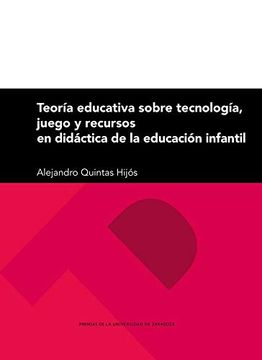 portada Teoría Educativa Sobre Tecnología, Juego y Recursos en Didáctica de la Educación Infantil