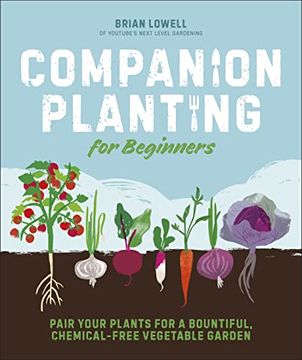 portada Companion Planting for Beginners: Pair Your Plants for a Bountiful, Chemical-Free Vegetable Garden (en Inglés)