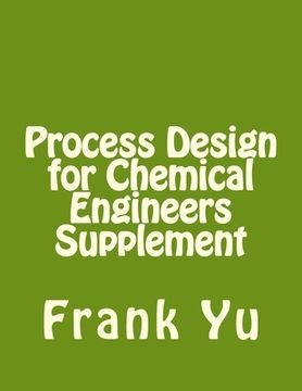 portada Process Design for Chemical Engineers Supplement