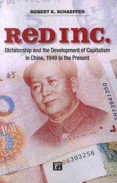 portada Red Inc.: Dictatorship and the Development of Capitalism in China, 1949-2009 (en Inglés)