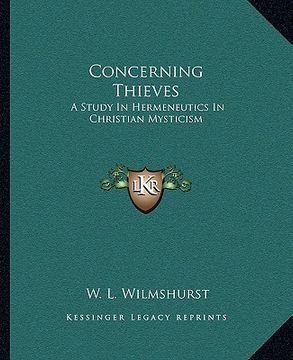 portada concerning thieves: a study in hermeneutics in christian mysticism (in English)
