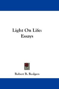 portada light on life: essays (en Inglés)