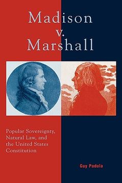 portada madison v. marshall: popular sovereignty, natural law, and the united states constitution