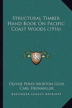 portada structural timber hand book on pacific coast woods (1916) (en Inglés)