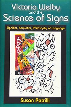 portada Victoria Welby and the Science of Signs: Significs, Semiotics, Philosophy of Language (en Inglés)