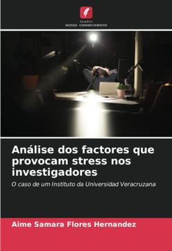portada An�Lise dos Factores que Provocam Stress nos Investigadores: O Caso de um Instituto da Universidad Veracruzana