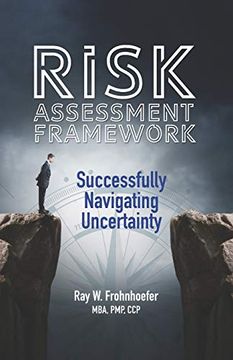 portada Risk Assessment Framework: Successfully Navigating Uncertainty (en Inglés)
