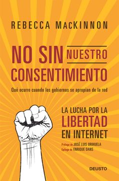 portada No sin nuestro consentimiento: La lucha por la libertad en internet (Sin colección)