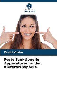 portada Feste funktionelle Apparaturen in der Kieferorthopädie (en Alemán)