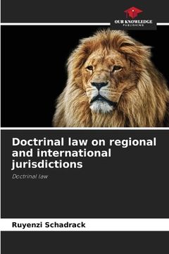 portada Doctrinal law on regional and international jurisdictions (en Inglés)