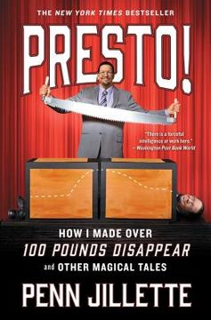 portada Presto! How i Made Over 100 Pounds Disappear and Other Magical Tales (en Inglés)