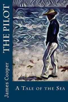 portada The Pilot: A Tale of the Sea (in English)