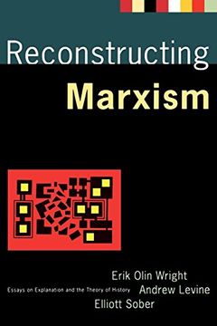 portada Reconstructing Marxism: Essays on Explanation and the Theory of History (in English)