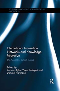 portada International Innovation Networks and Knowledge Migration: The Germanturkish Nexus (Routledge (en Inglés)