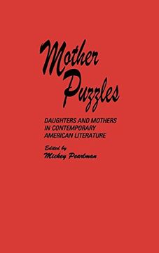 portada Mother Puzzles: Daughters and Mothers in Contemporary American Literature (Contributions in Women's Studies) (en Inglés)
