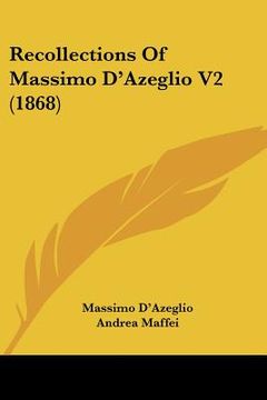 portada recollections of massimo d'azeglio v2 (1868) (en Inglés)