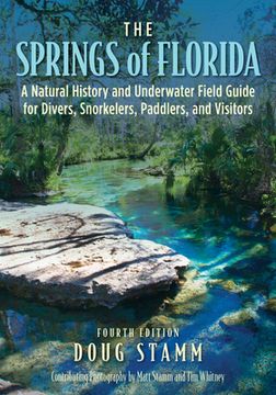 portada The Springs of Florida: A Natural History and Underwater Field Guide for Divers, Snorkelers, Paddlers, and Visitors (in English)