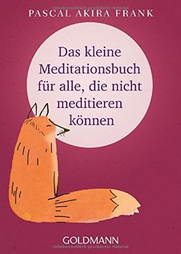 portada Das Kleine Meditationsbuch für Alle, die Nicht Meditieren Können (en Alemán)