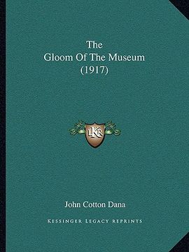 portada the gloom of the museum (1917) (en Inglés)