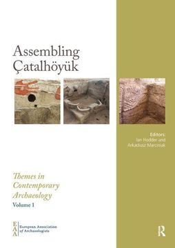portada Assembling Çatalhöyük (Themes in Contemporary Archaeology) (en Inglés)