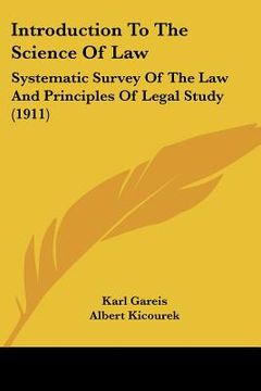 portada introduction to the science of law: systematic survey of the law and principles of legal study (1911)