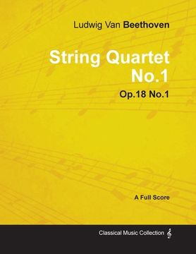 portada ludwig van beethoven - string quartet no.1 - op.18 no.1 - a full score (en Inglés)