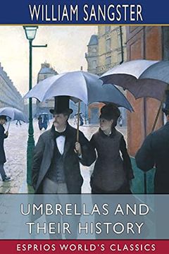 portada Umbrellas and Their History (Esprios Classics) 